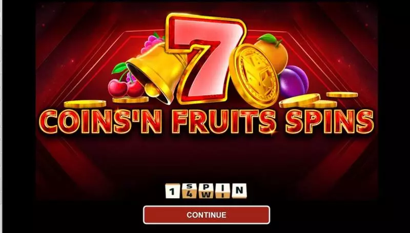 COINS'N FRUITS SPINS Slots 1Spin4Win 