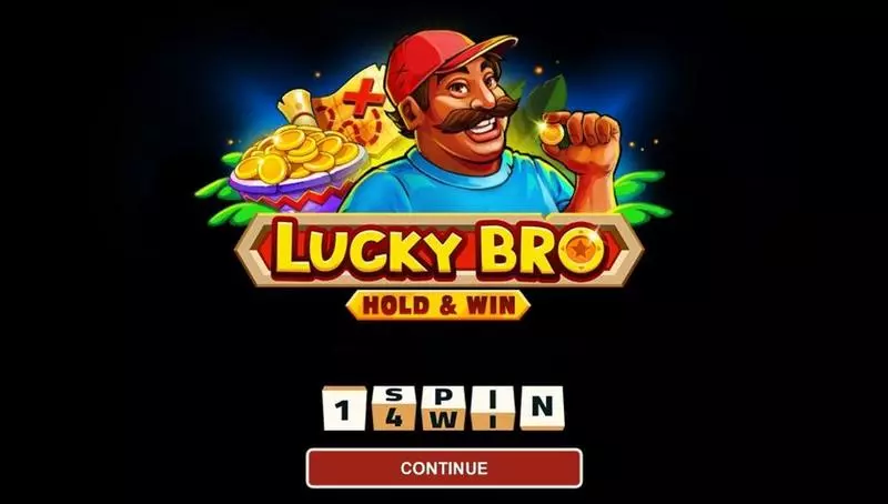 LUCKY BRO HOLD AND WIN Slots 1Spin4Win 