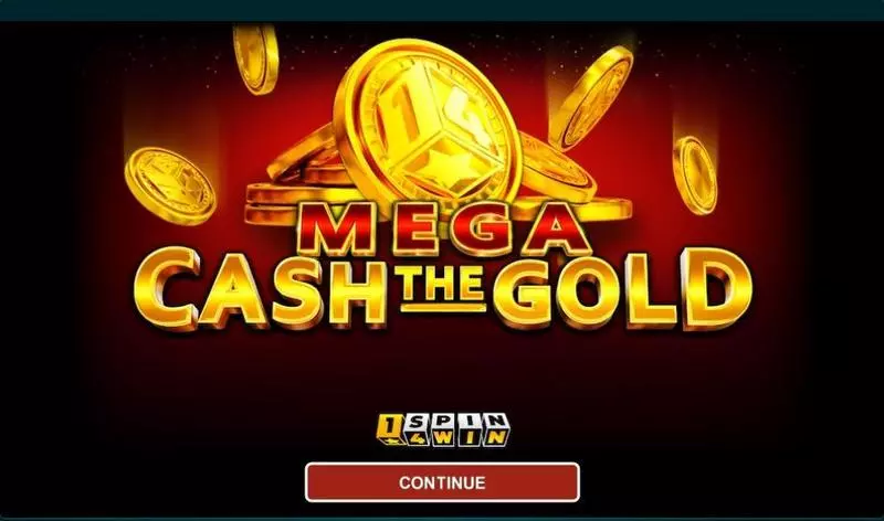 Mega Cash the Gold Slots 1Spin4Win 